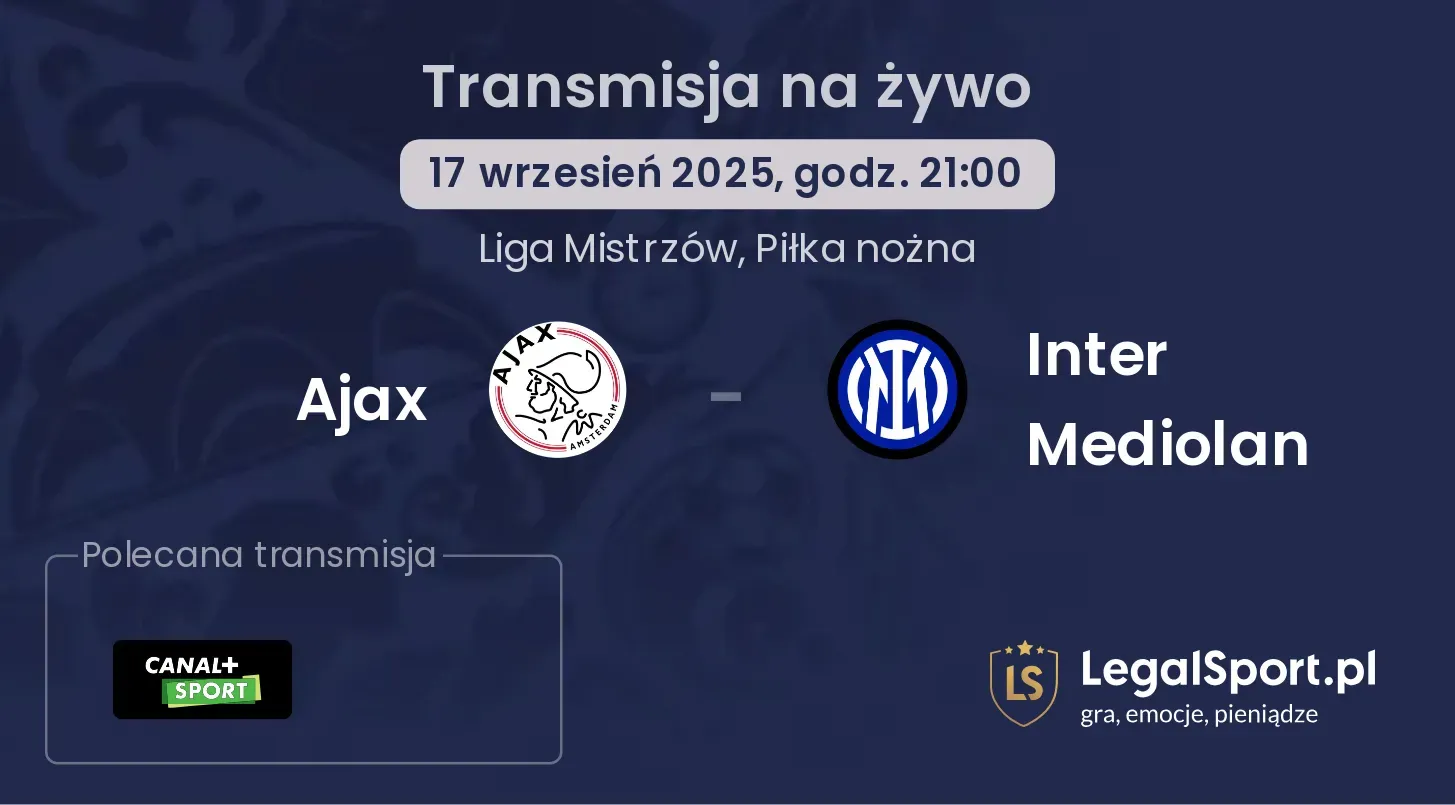Ajax - Inter Mediolan transmisja na żywo