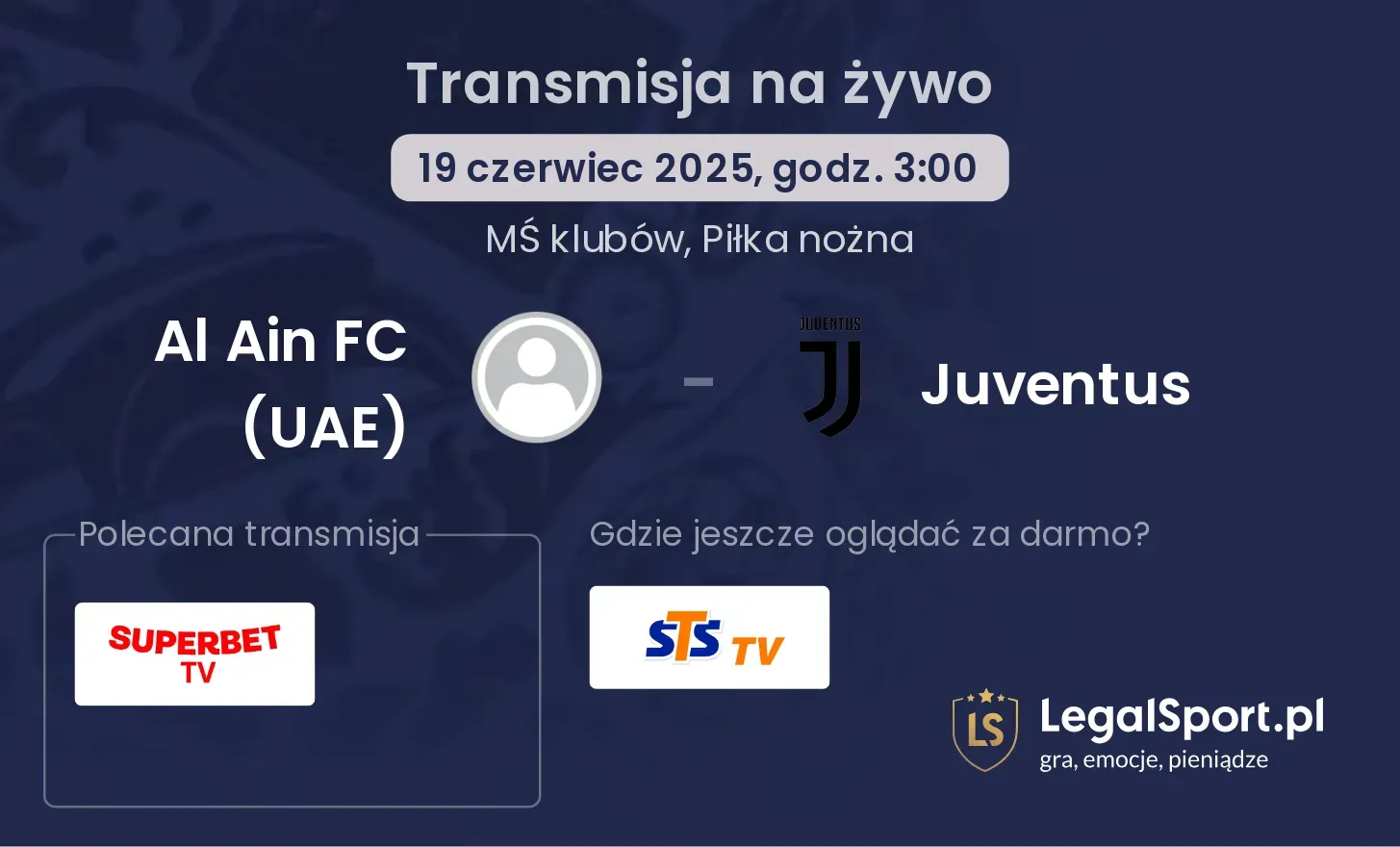 Al Ain FC (UAE) - Juventus gdzie oglądać?