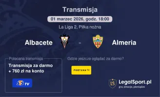 Albacete - Almeria gdzie oglądać? (01.03)