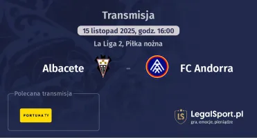 Albacete - FC Andorra gdzie oglądać? (15.11)