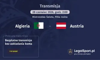 Algieria - Austria gdzie oglądać? (28.06)