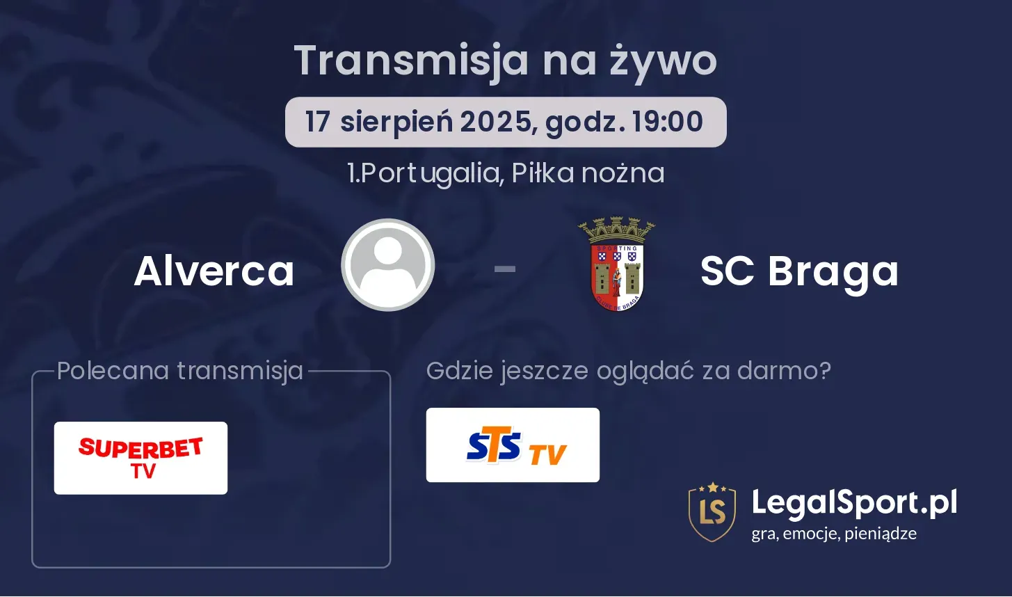 Alverca - SC Braga transmisja na żywo