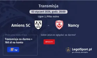 Amiens SC - Nancy gdzie oglądać? (03.01)