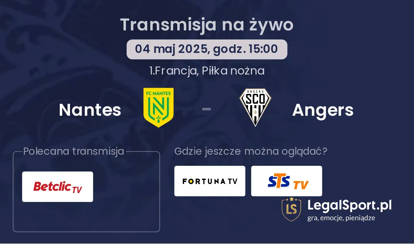 Nantes - Angers gdzie oglądać transmisję?