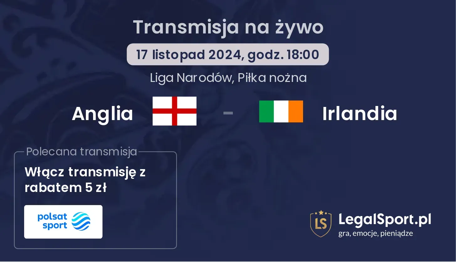 Anglia - Irlandia gdzie oglądać? 17.11, godz. 18:00
