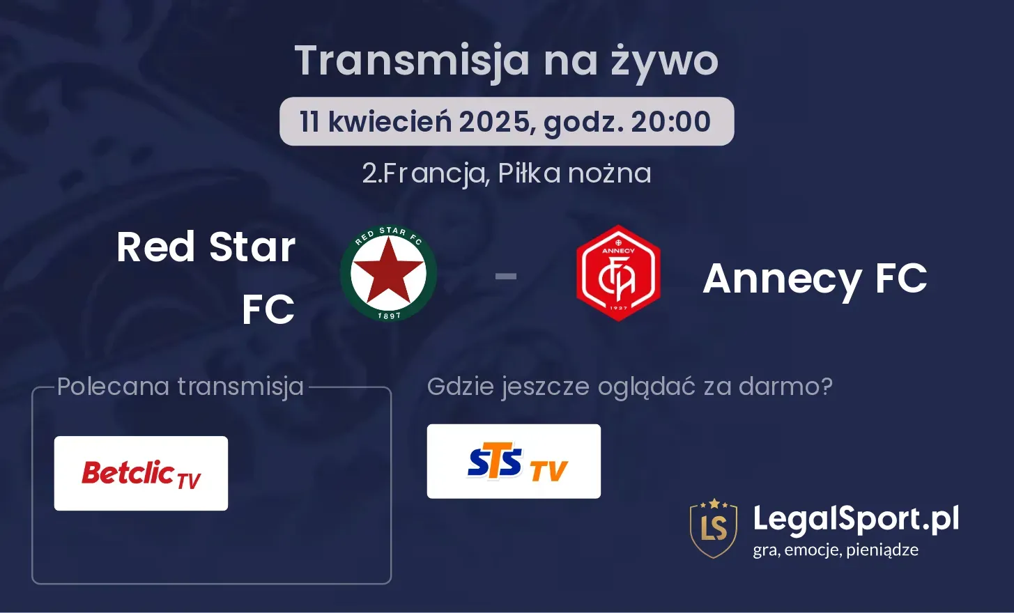 Red Star FC - Annecy FC gdzie oglądać transmisję?