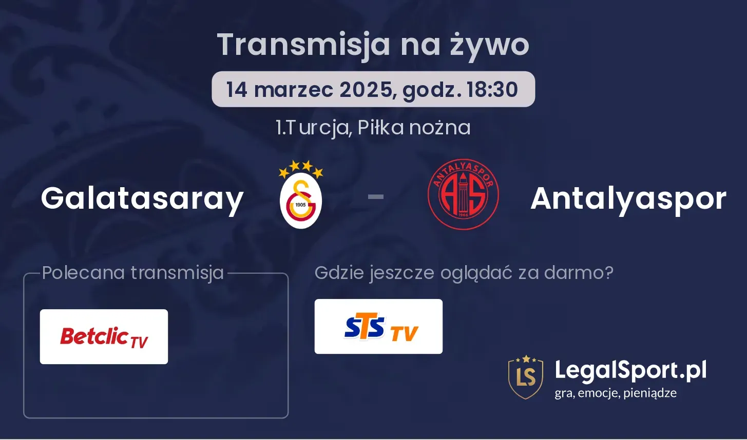Galatasaray - Antalyaspor gdzie oglądać transmisję?