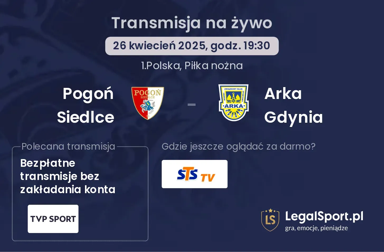 Pogoń Siedlce - Arka Gdynia gdzie oglądać?