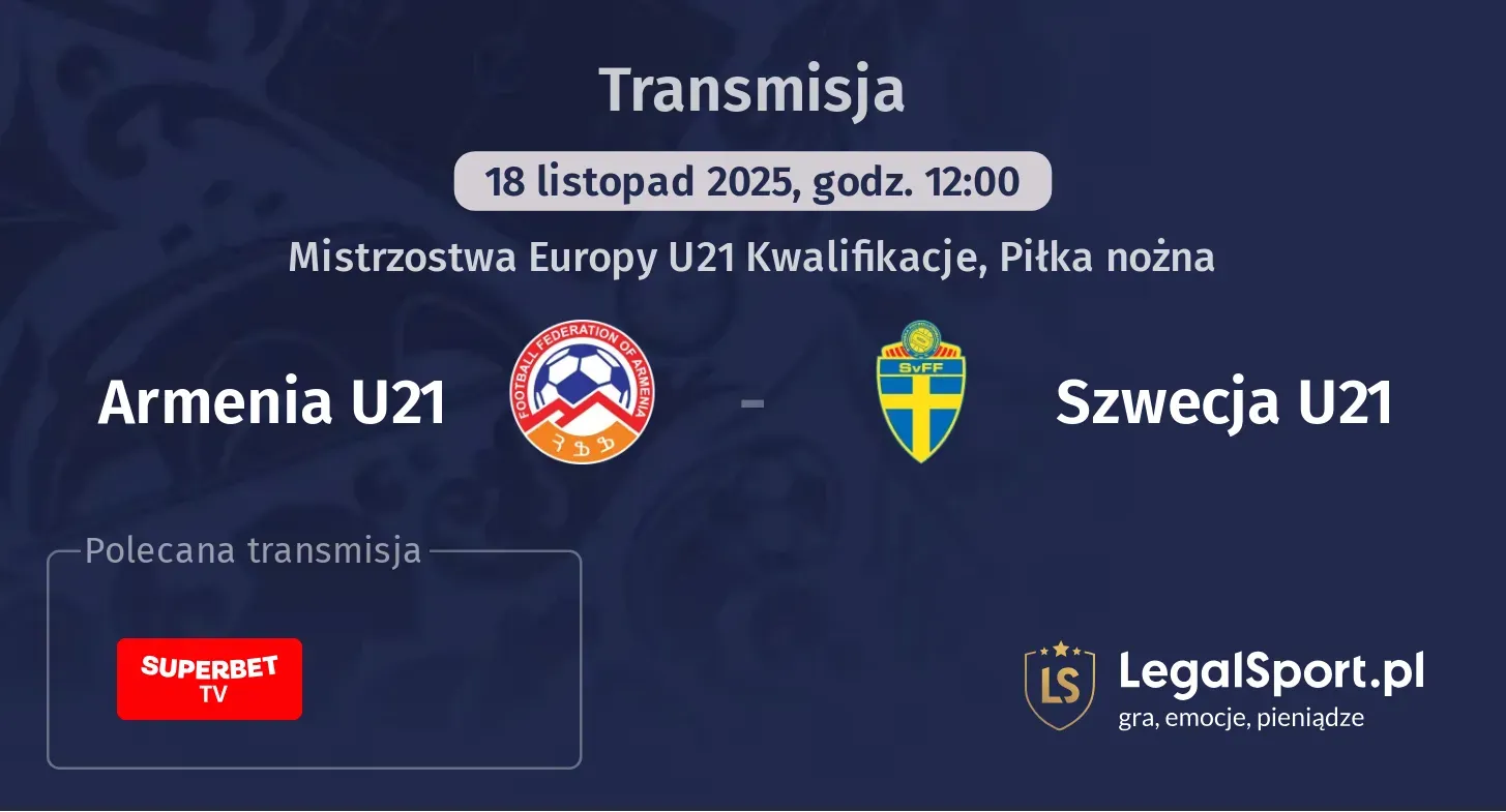 Armenia U21 - Szwecja U21 Transmisje