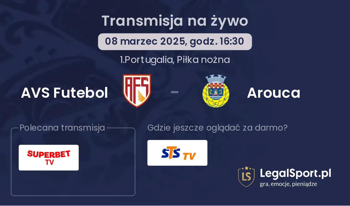 AVS Futebol - Arouca gdzie oglądać transmisję?