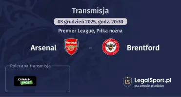 Arsenal - Brentford gdzie oglądać? (03.12)