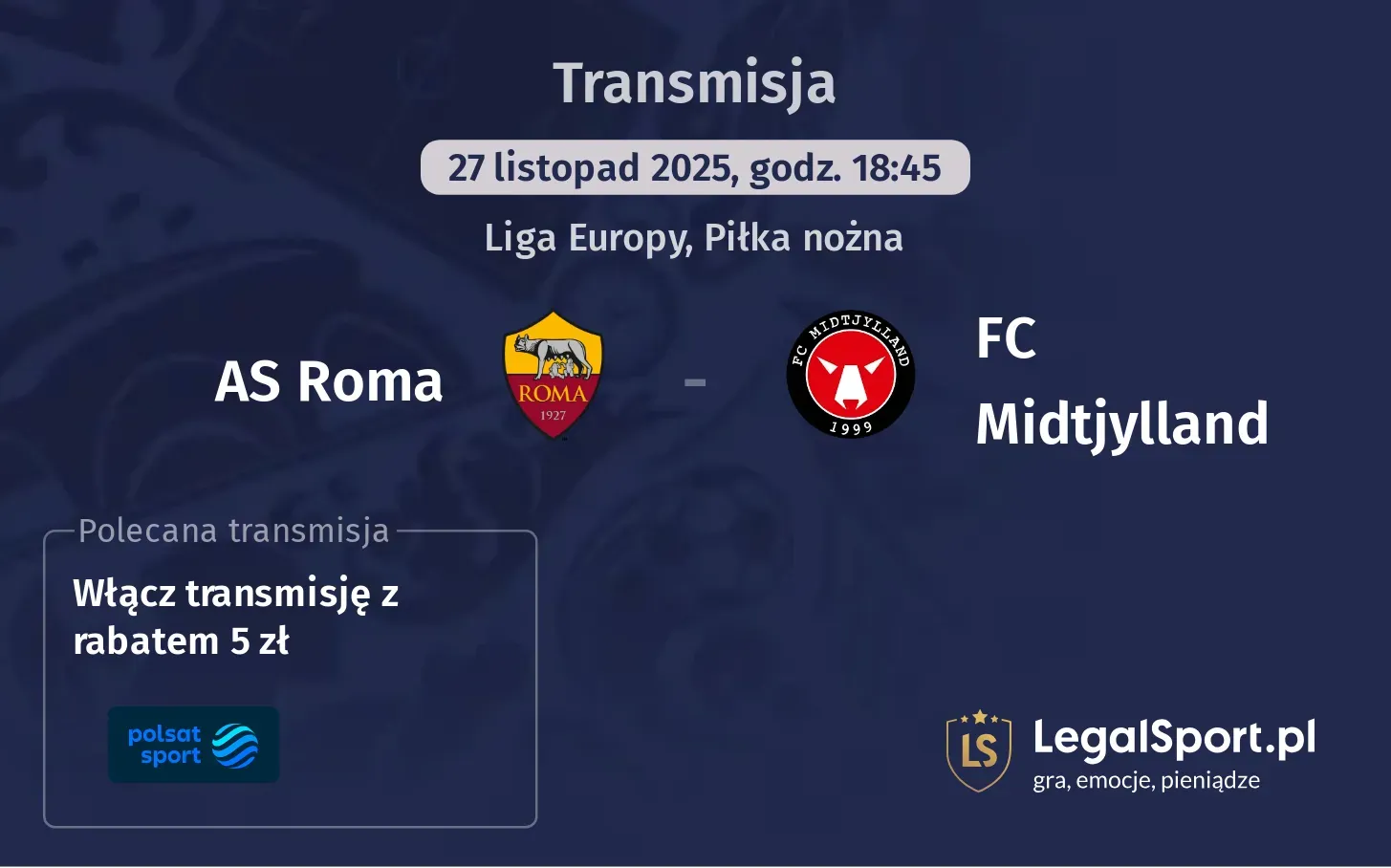 AS Roma - FC Midtjylland Transmisje