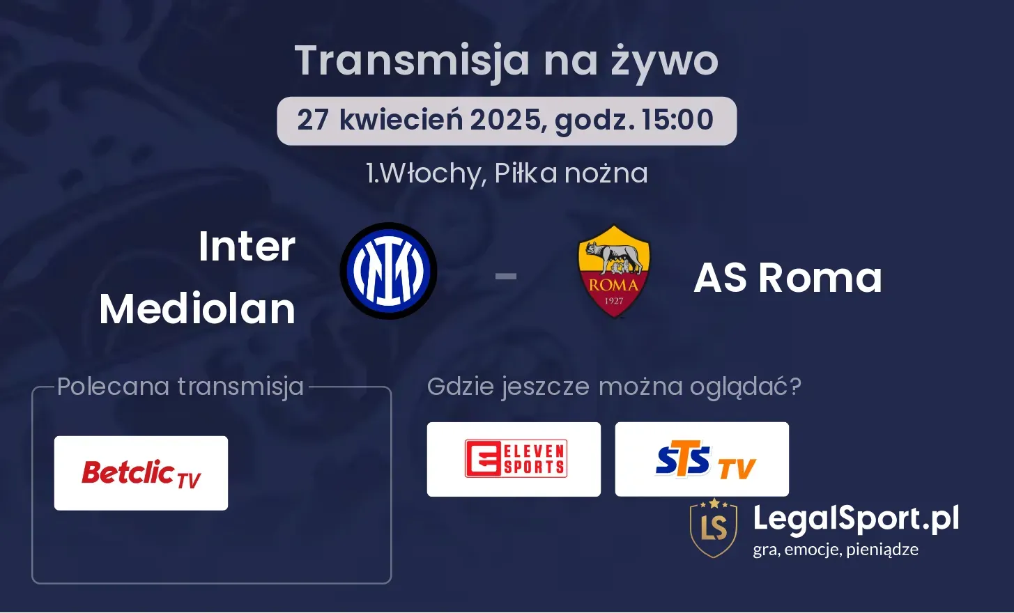 Inter Mediolan - AS Roma gdzie oglądać?