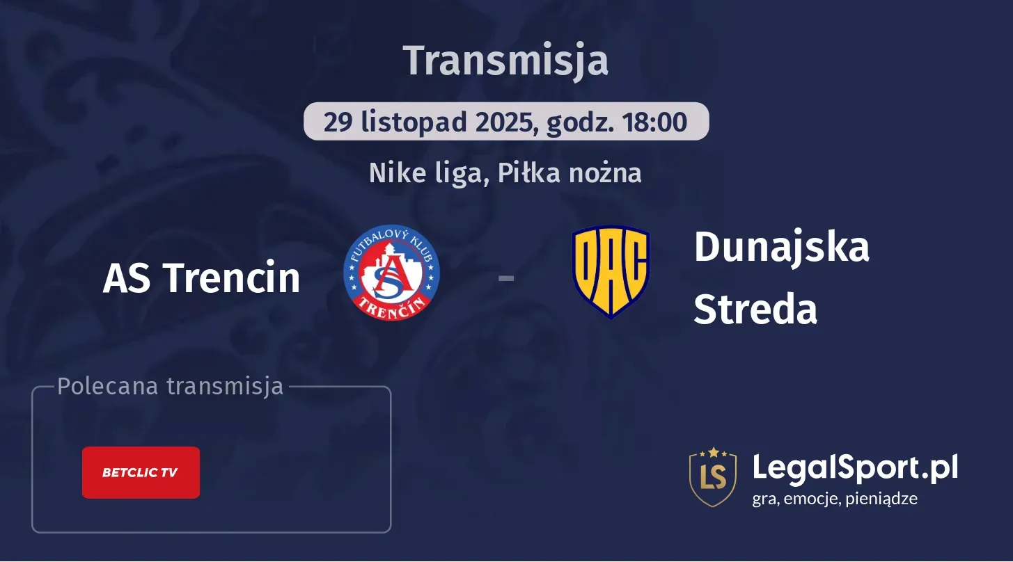 AS Trencin - Dunajska Streda Transmisje