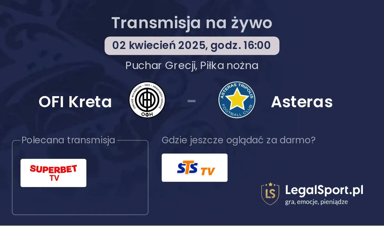 OFI Kreta - Asteras gdzie oglądać transmisję?
