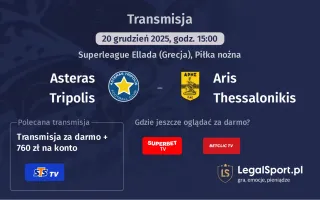Asteras Tripolis - Aris Thessalonikis gdzie oglądać? (20.12)