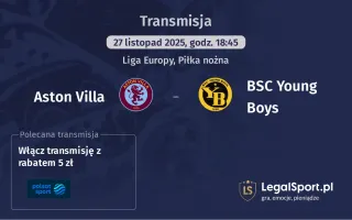 Aston Villa - BSC Young Boys gdzie oglądać? (27.11)