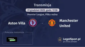 Aston Villa - Manchester United gdzie oglądać? (21.12)