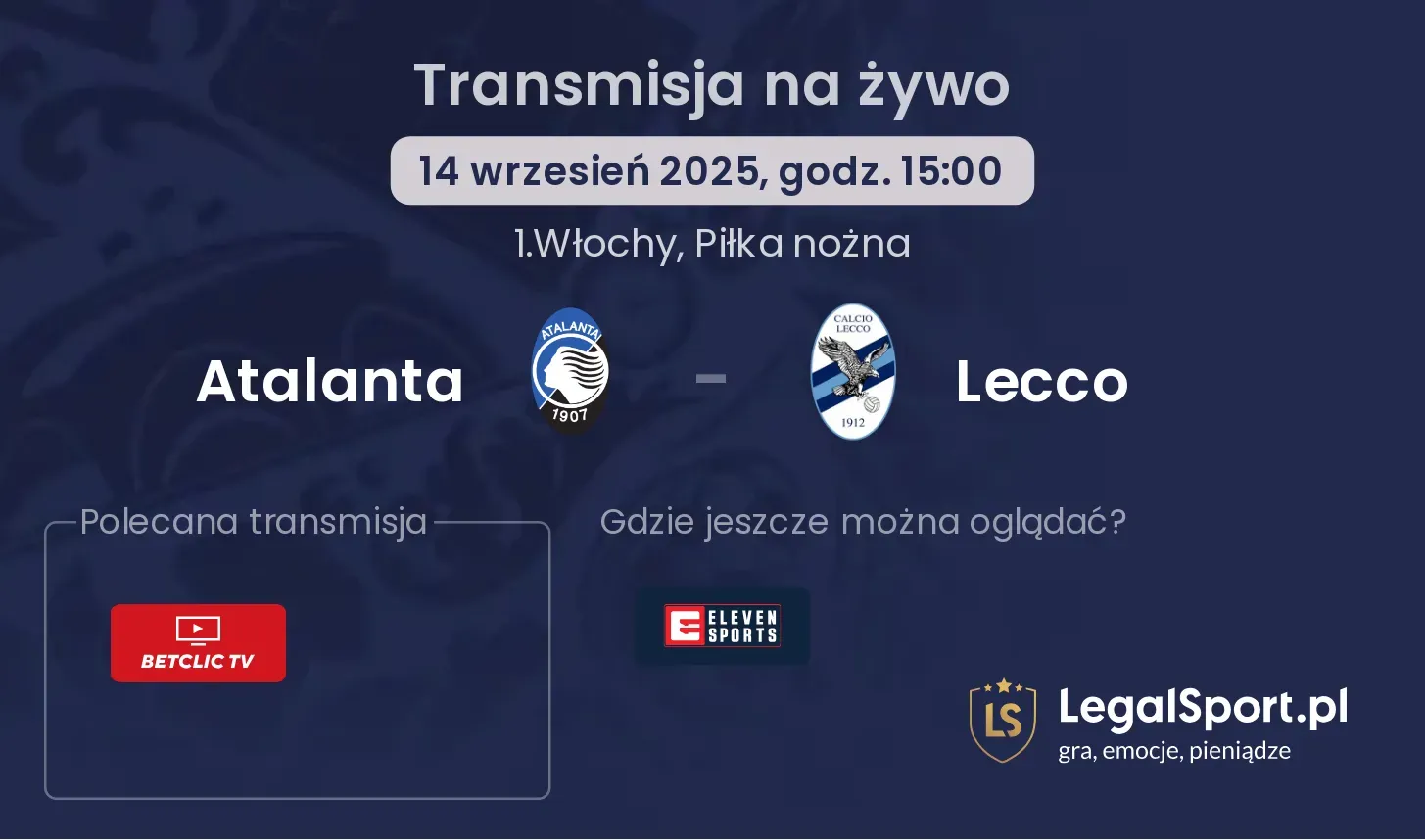 Atalanta - Lecco gdzie oglądać?