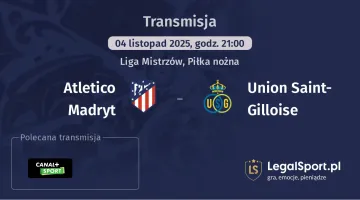 Atletico Madryt - Union Saint-Gilloise gdzie oglądać? (04.11)