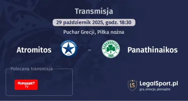 Atromitos - Panathinaikos gdzie oglądać?