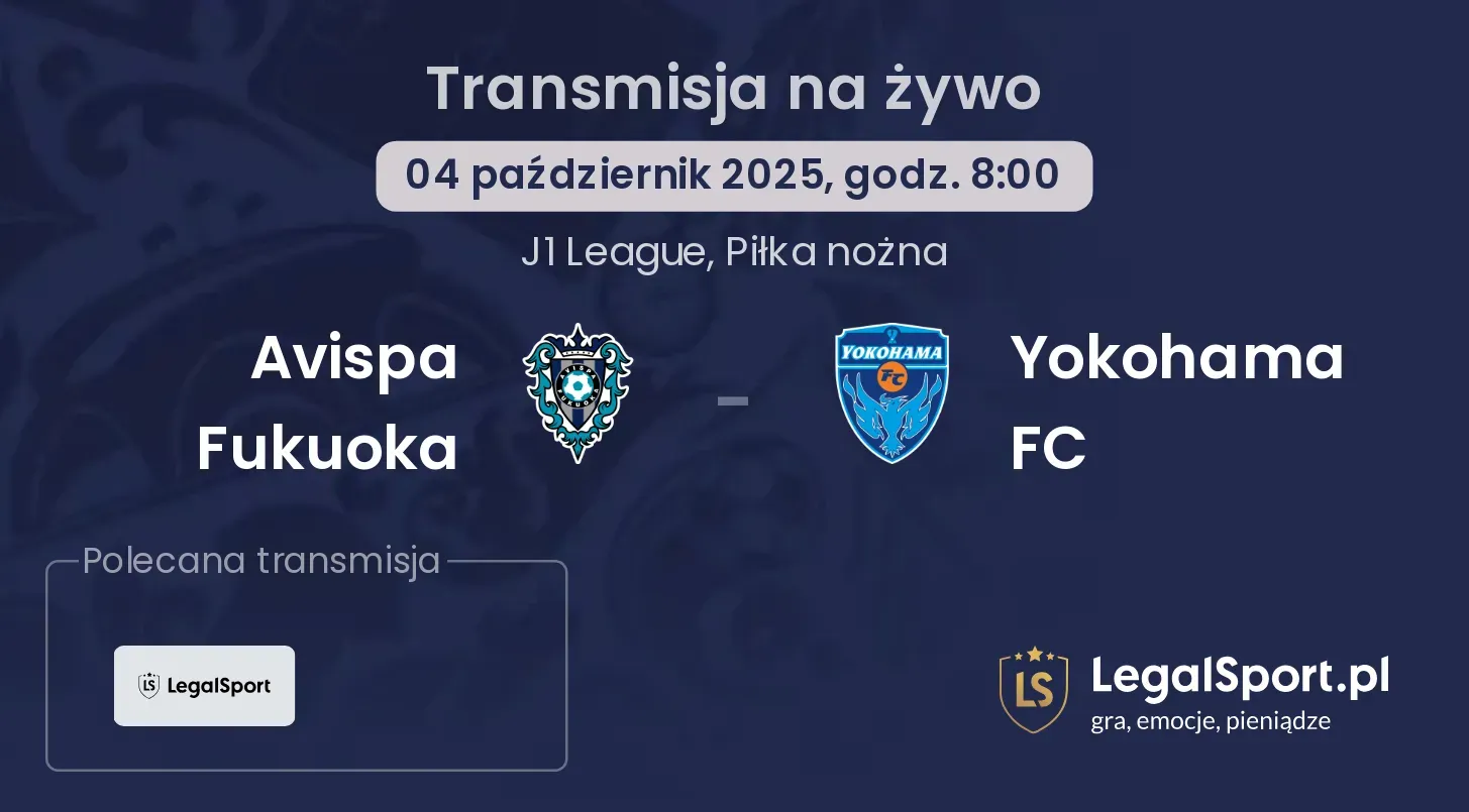 Avispa Fukuoka - Yokohama FC transmisja na żywo