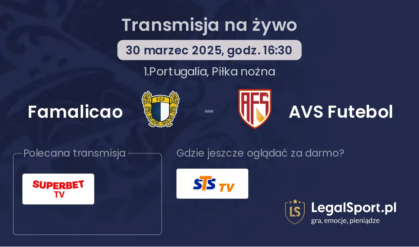 Famalicao - AVS Futebol gdzie oglądać transmisję?