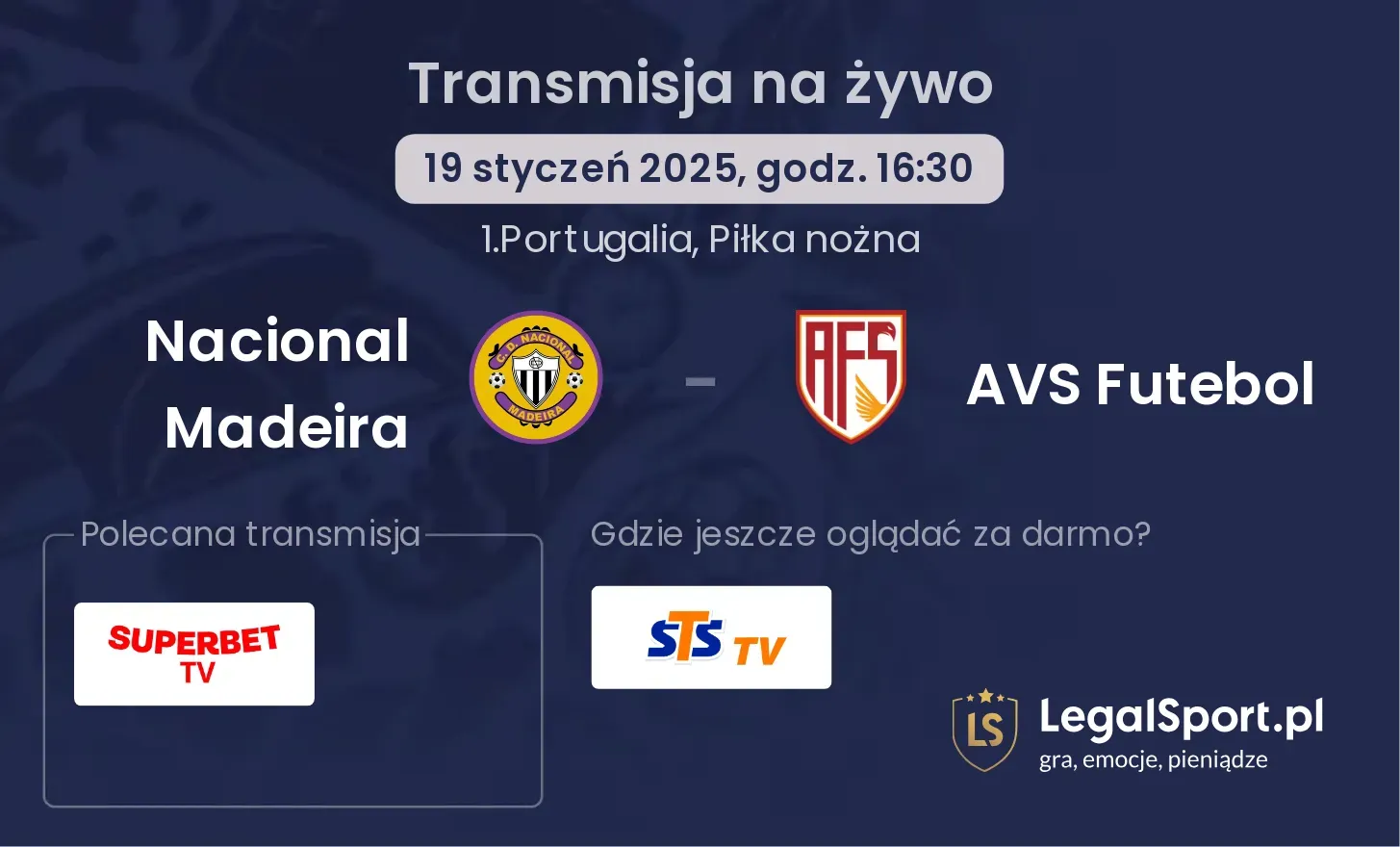 Nacional Madeira - AVS Futebol gdzie oglądać?