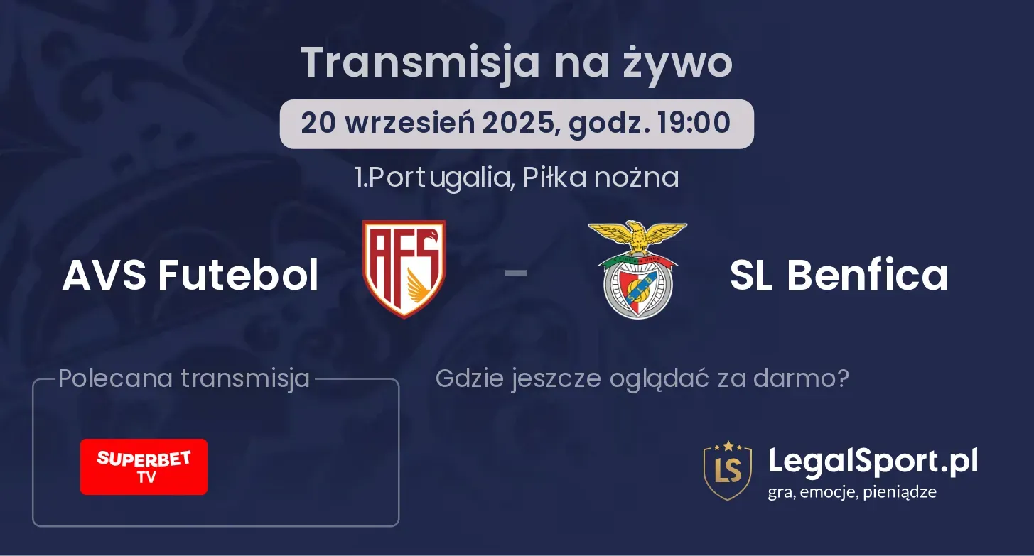 AVS Futebol - SL Benfica gdzie oglądać?