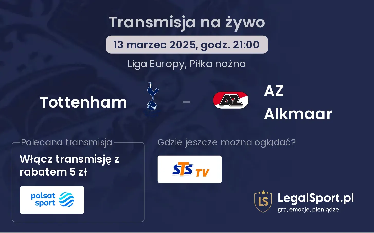 Tottenham - AZ Alkmaar gdzie oglądać?