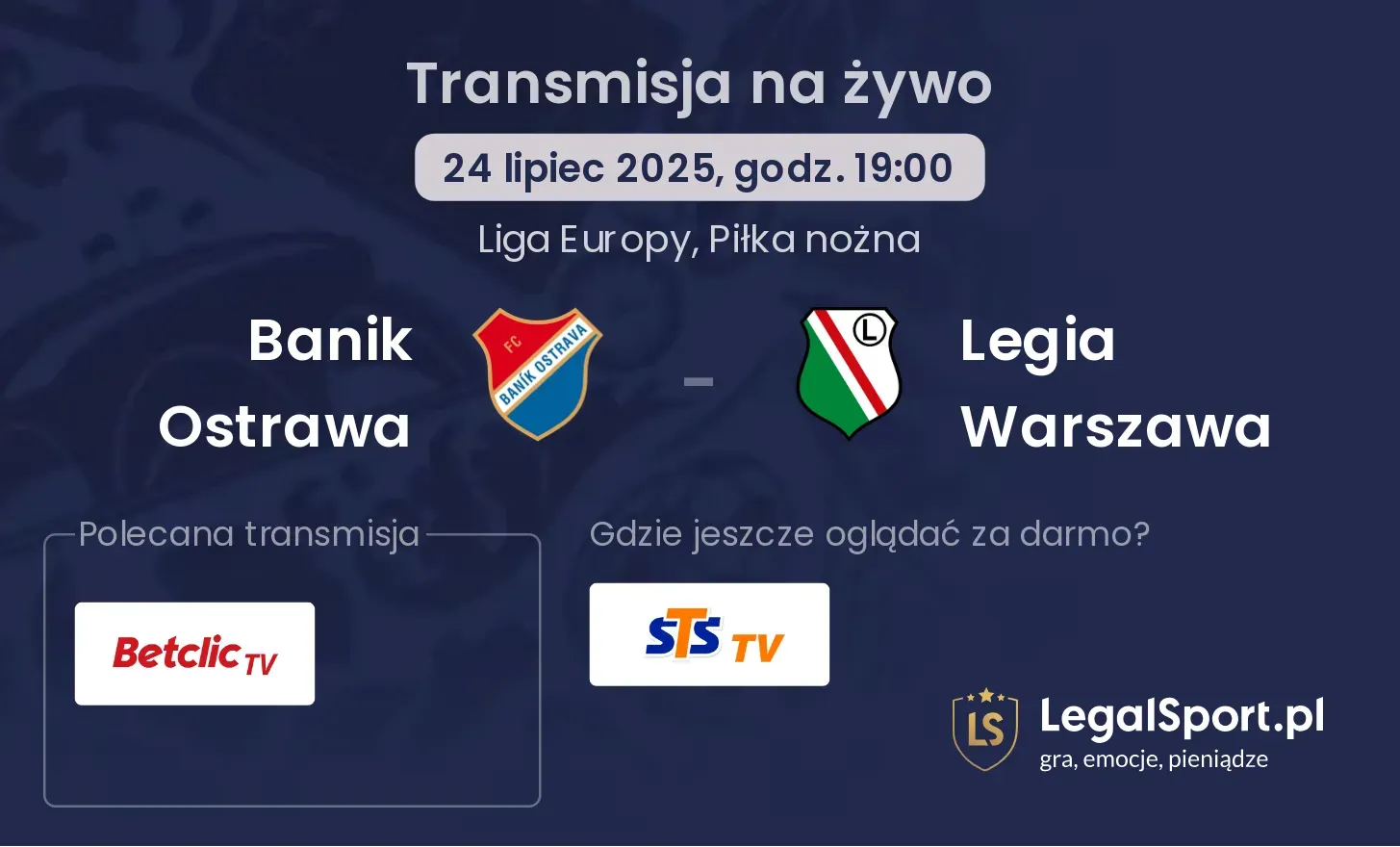 Banik Ostrawa - Legia Warszawa gdzie oglądać?