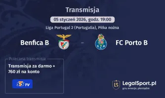Benfica B - FC Porto B gdzie oglądać (05.01.2026)