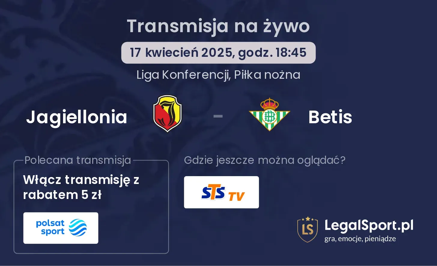 Jagiellonia - Betis gdzie oglądać transmisję?