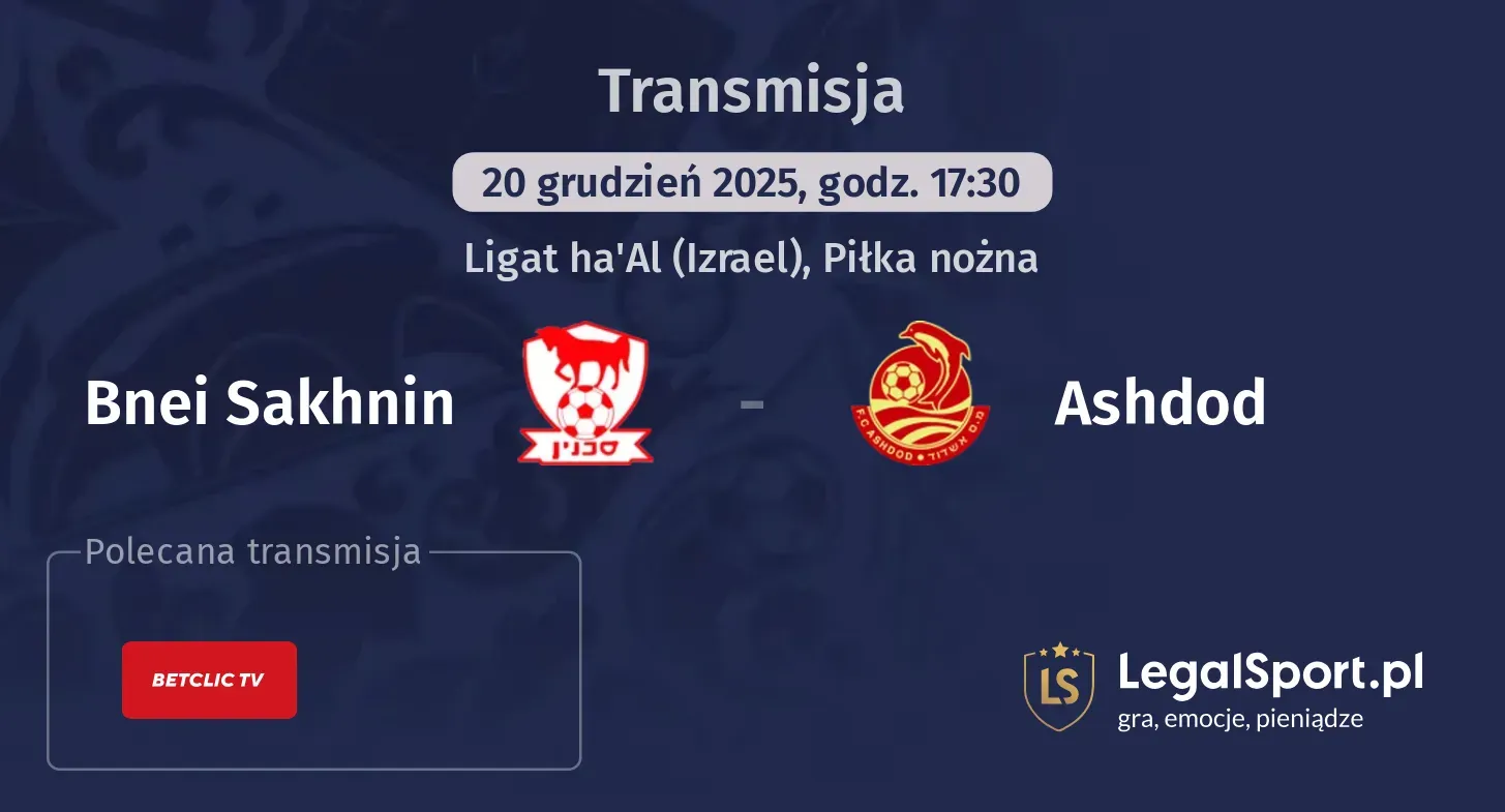 Bnei Sakhnin - Ashdod Transmisje