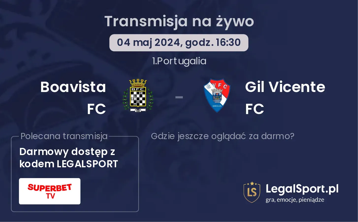 Boavista FC - Gil Vicente FC transmisja na żywo