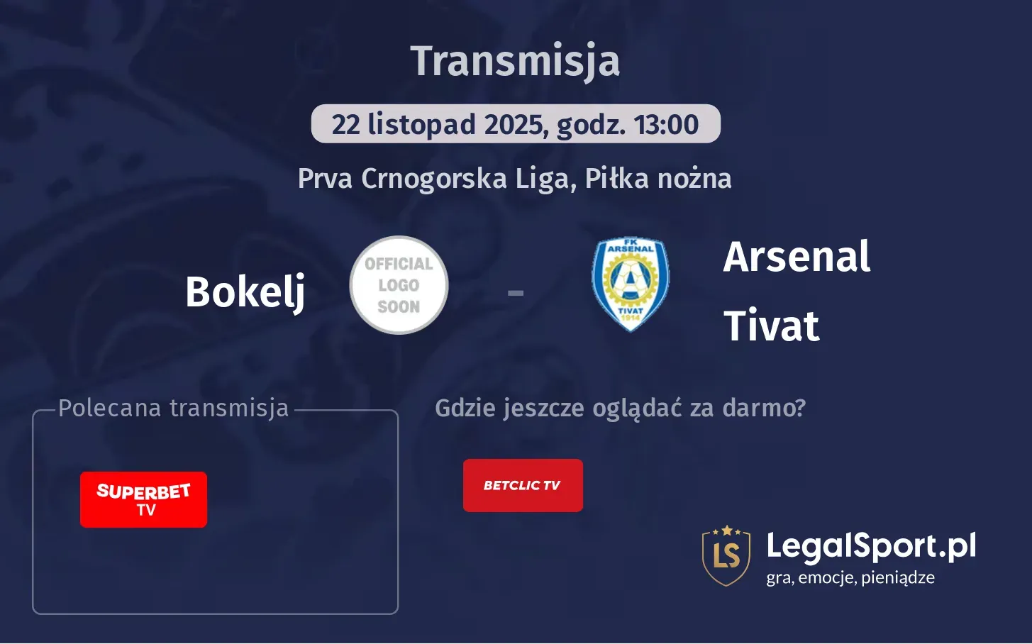 Bokelj - Arsenal Tivat Transmisje