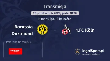 Borussia Dortmund - 1.FC Köln gdzie oglądać?