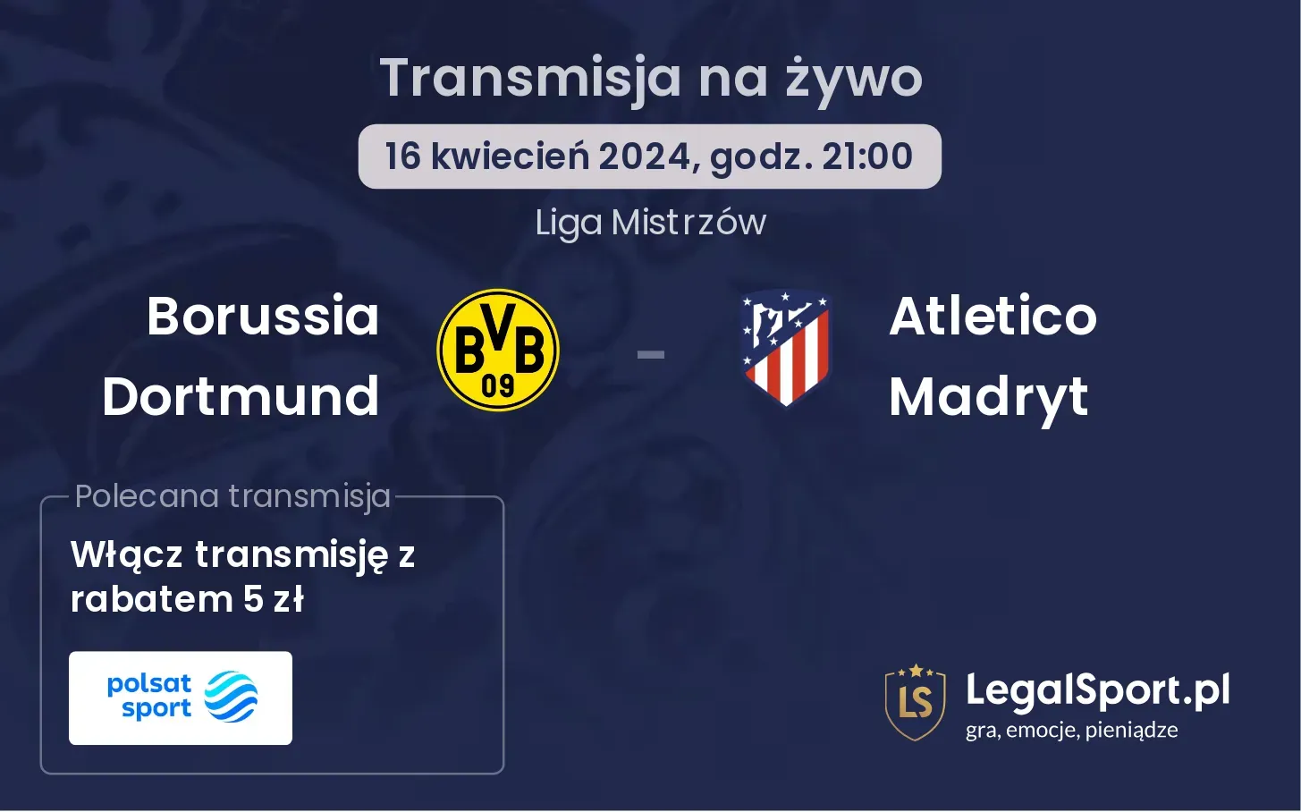 Borussia Dortmund - Atletico Madryt transmisja na żywo