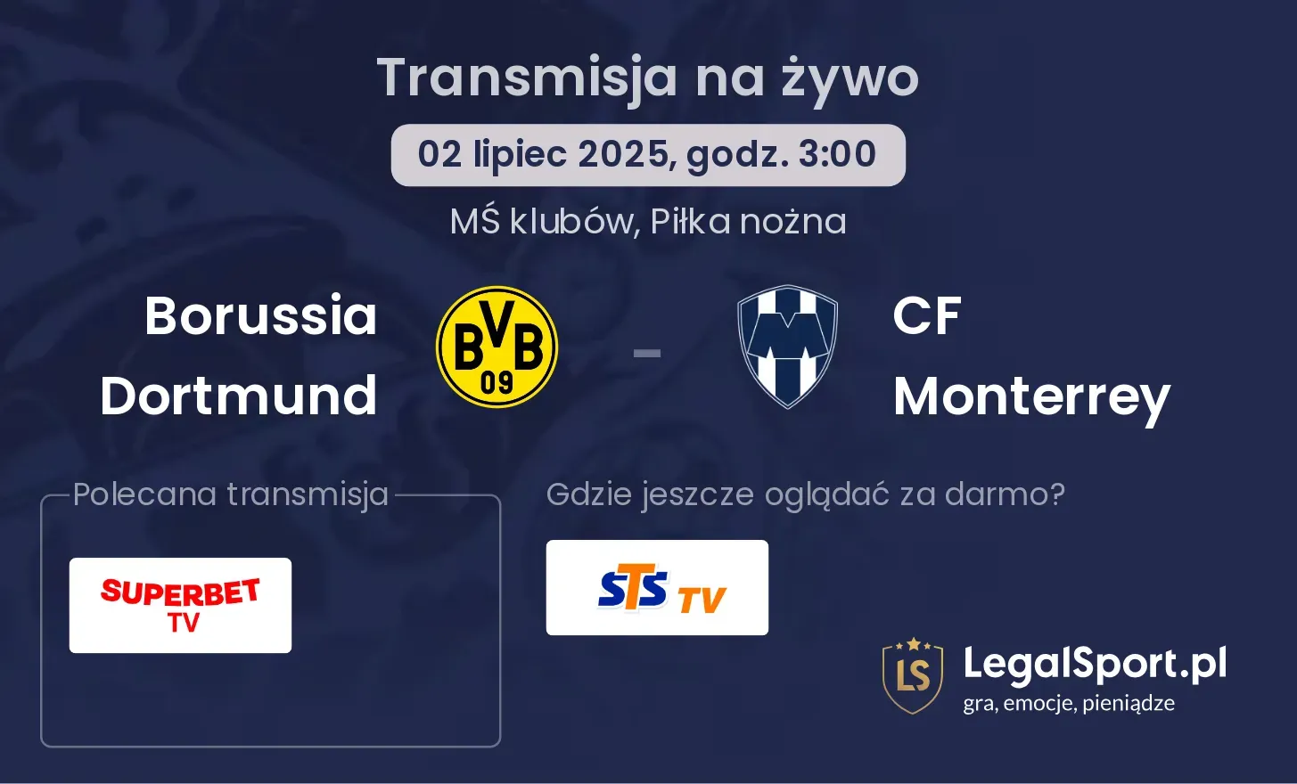 Borussia Dortmund - CF Monterrey gdzie oglądać?