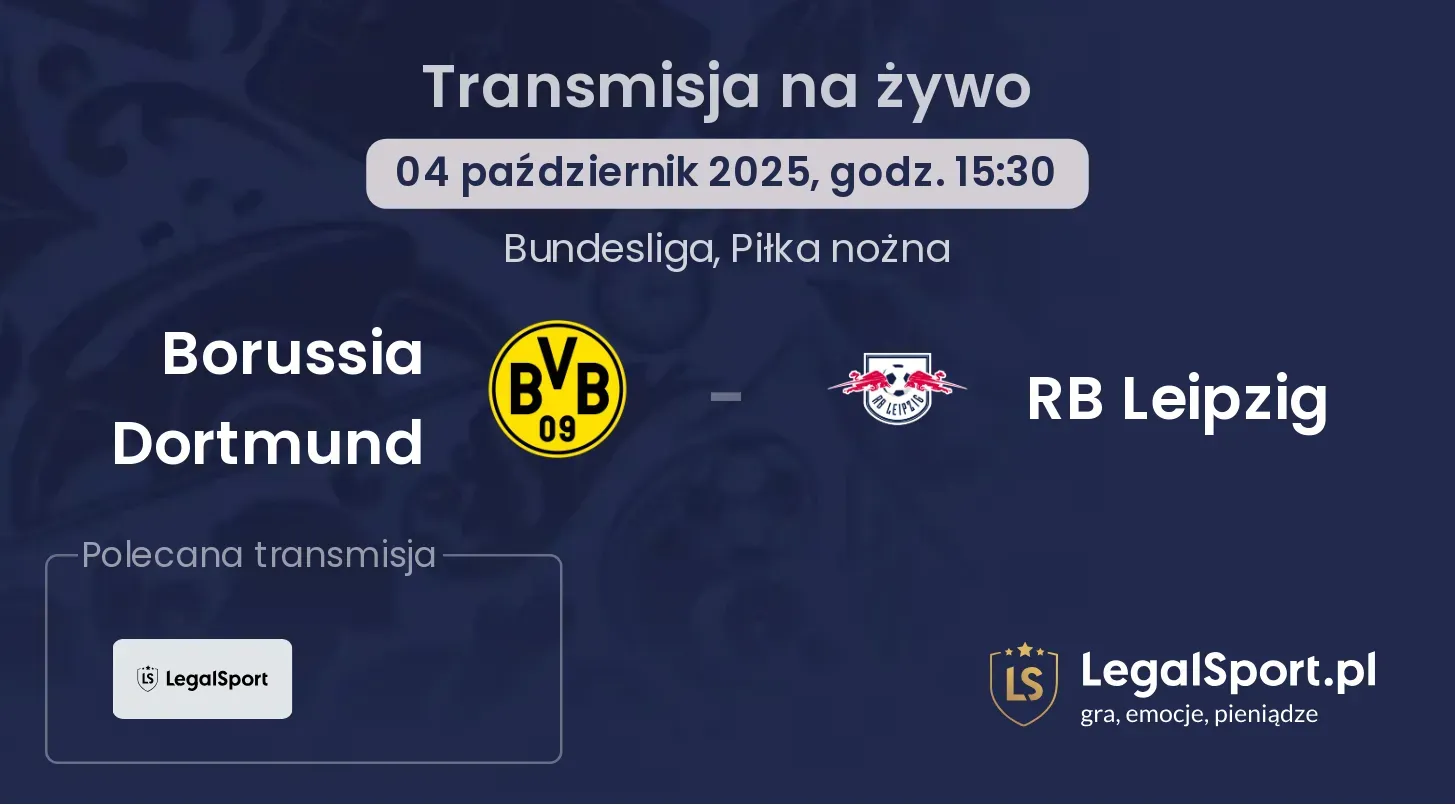 Borussia Dortmund - RB Leipzig transmisja na żywo