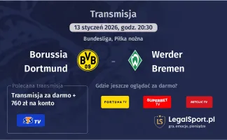 Borussia Dortmund - Werder Bremen gdzie oglądać? (13.01)