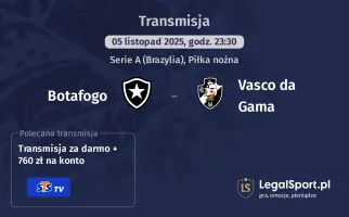 Botafogo - Vasco da Gama gdzie oglądać? (05.11)
