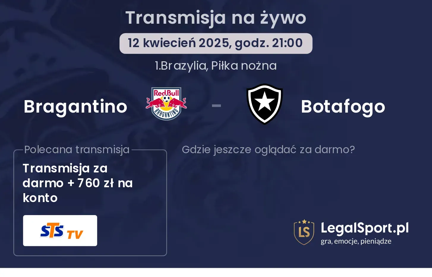 Bragantino - Botafogo gdzie oglądać transmisję?