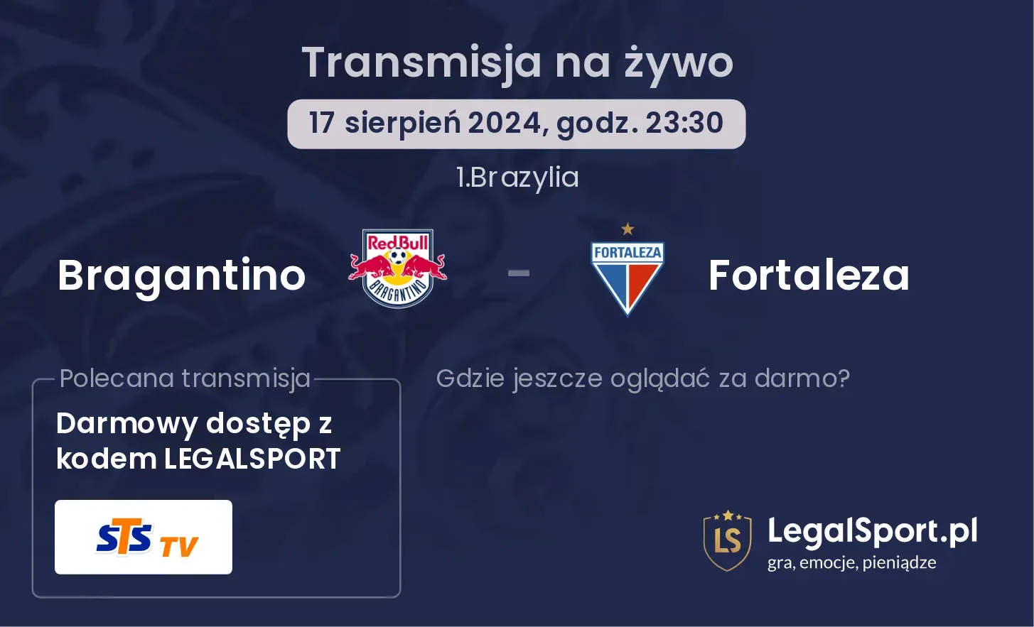 Bragantino - Fortaleza gdzie oglądać za darmo? (17.08, godz. 23:30)
