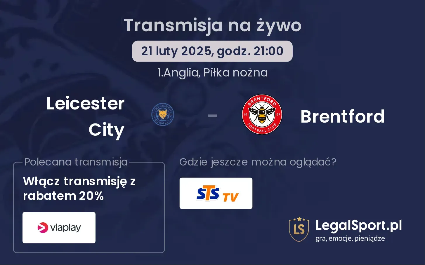 Leicester City - Brentford gdzie oglądać?
