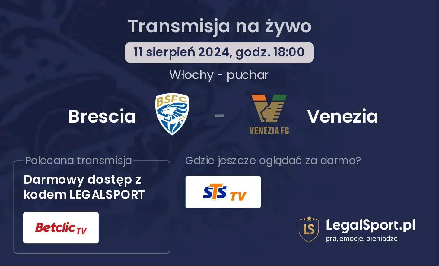 Brescia - Venezia gdzie oglądać za darmo? (11.08, godz. 18:00)