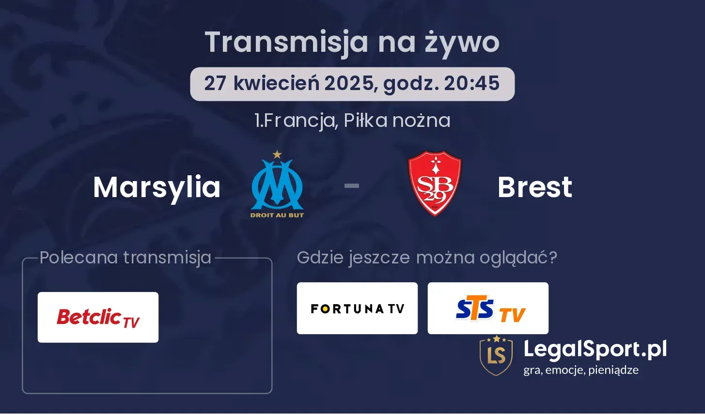 Marsylia - Brest gdzie oglądać transmisję?