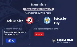 Bristol City - Leicester City gdzie oglądać? (10.12)