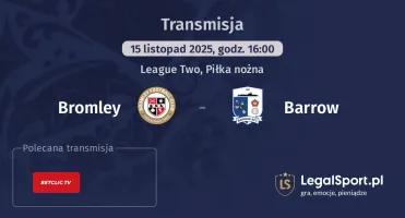 Bromley - Barrow gdzie oglądać? (15.11)
