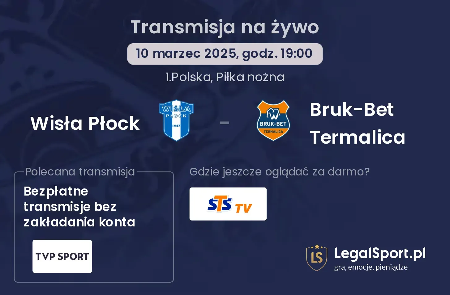 Wisła Płock - Bruk-Bet Termalica gdzie oglądać?
